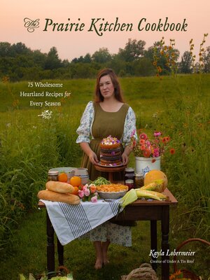 cover image of The Prairie Kitchen Cookbook